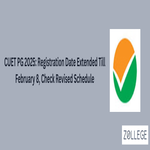 CUET PG 2025 Registration Date Extended Till February 8 Check Revised Schedule